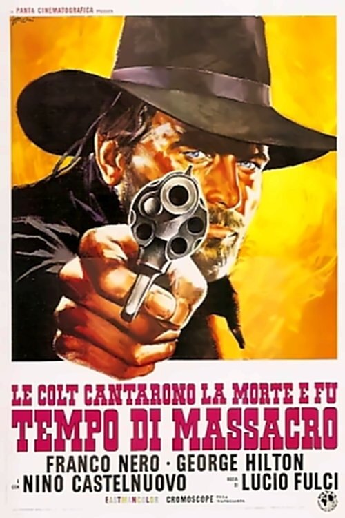 Locandina di Le colt cantarono la morte e fu tempo di massacro