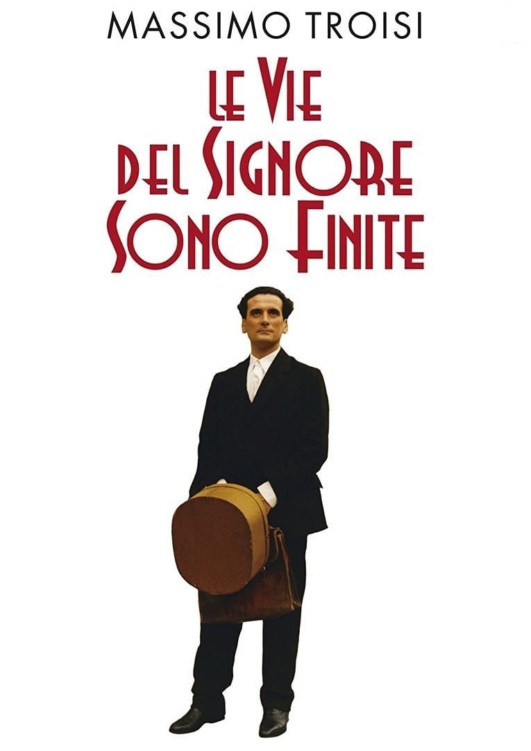 Locandina di Le vie del Signore sono finite