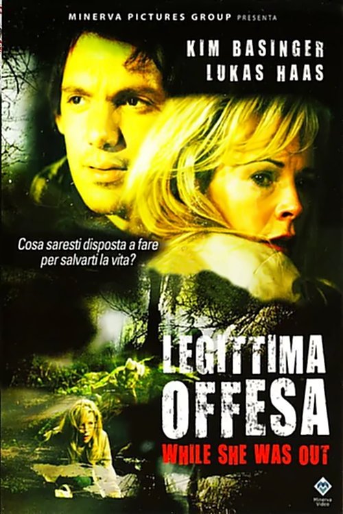 Locandina di Legittima offesa - While She Was Out
