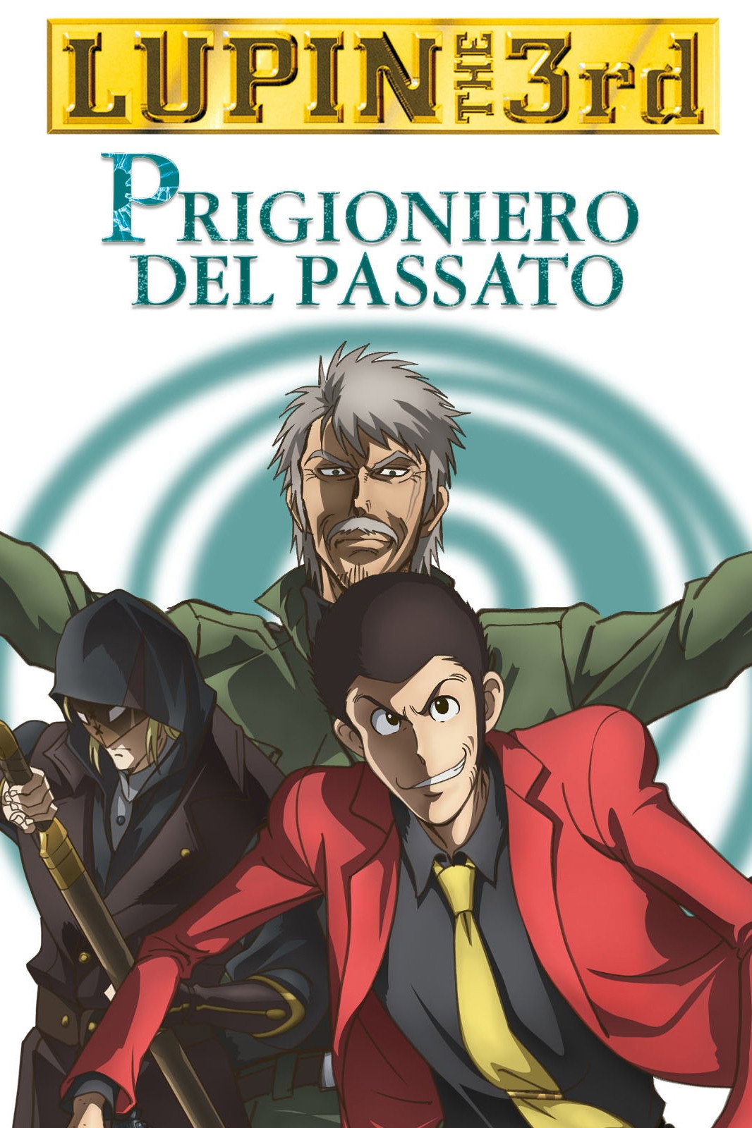 Locandina di Lupin III - Prigioniero del passato
