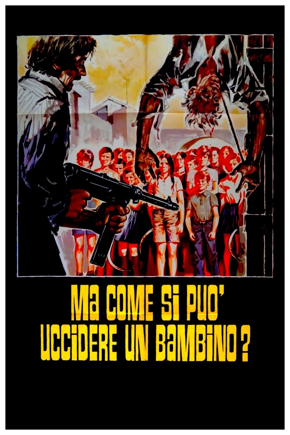Locandina di Ma come si può uccidere un bambino?