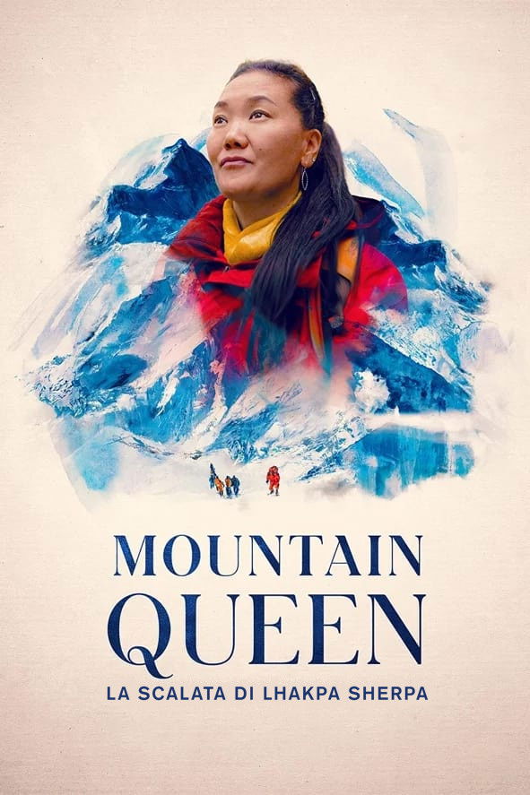 Locandina di Mountain Queen: la scalata di Lhakpa Sherpa