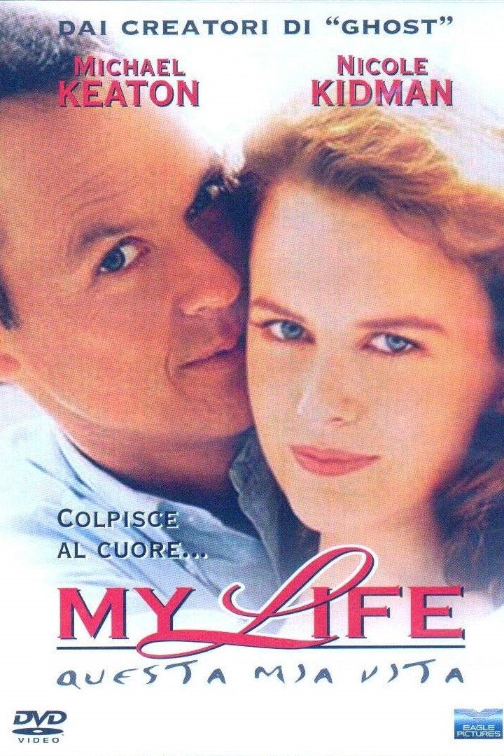 Locandina di My Life - Questa mia vita