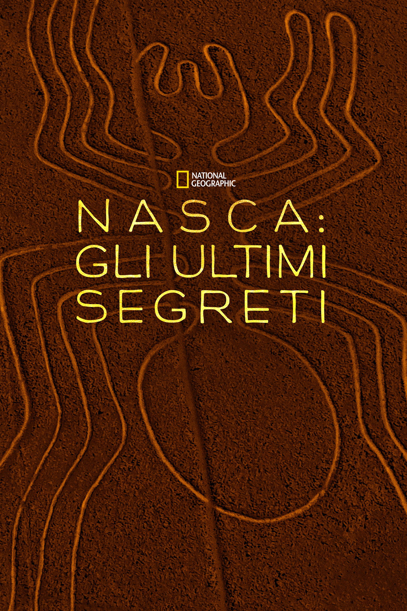 Locandina di Nasca: gli ultimi segreti