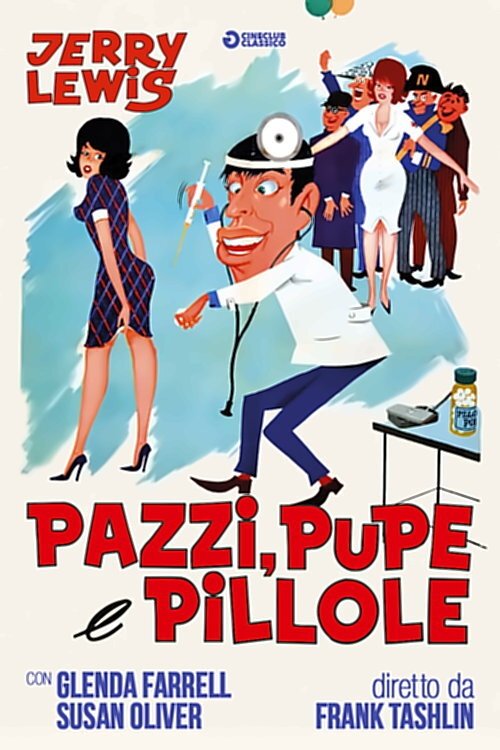 Locandina di Pazzi, pupe e pillole