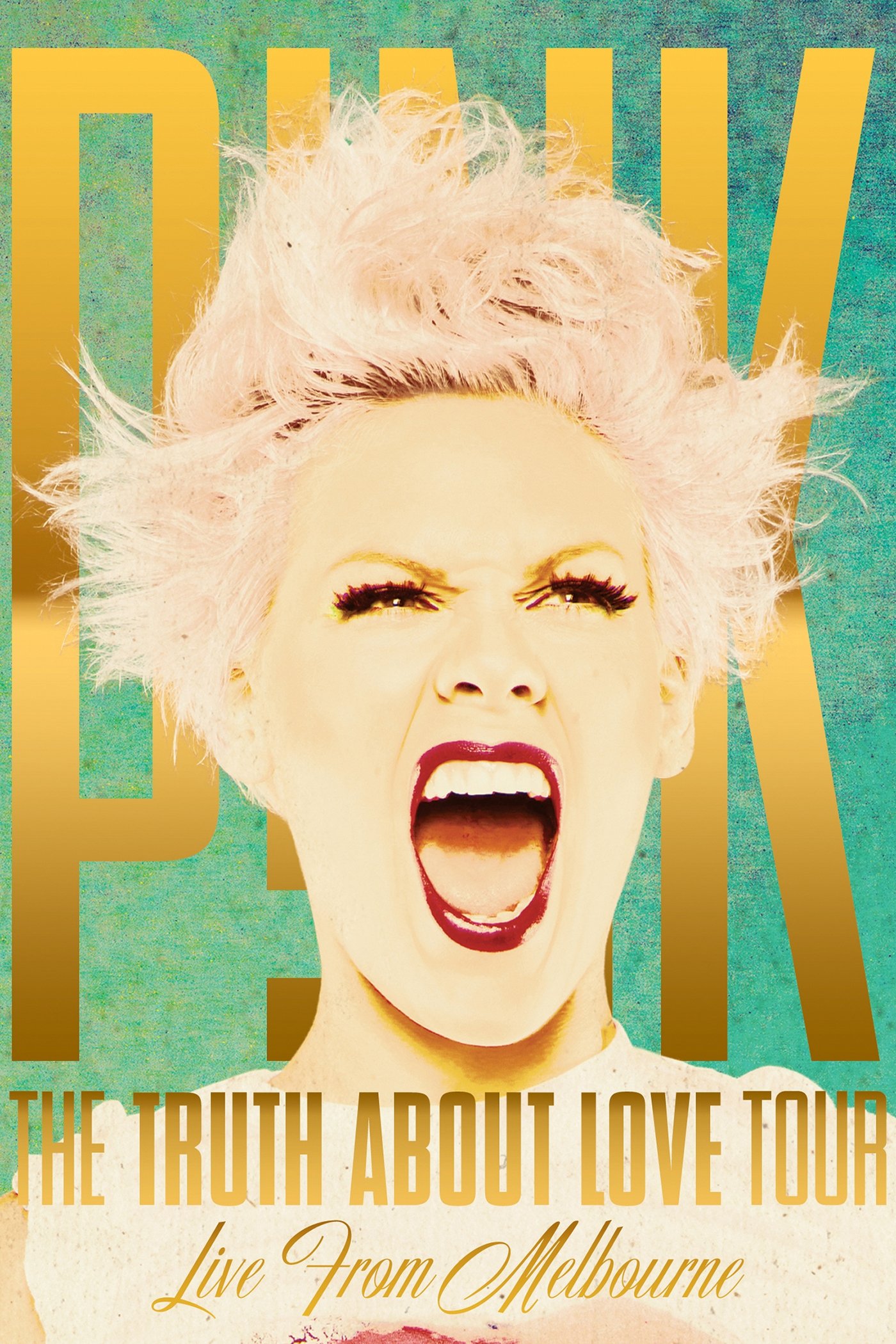 Locandina di P!NK: The Truth About Love Tour - Live from Melbourne