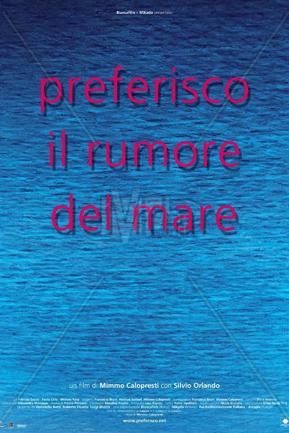 Locandina di Preferisco il rumore del mare