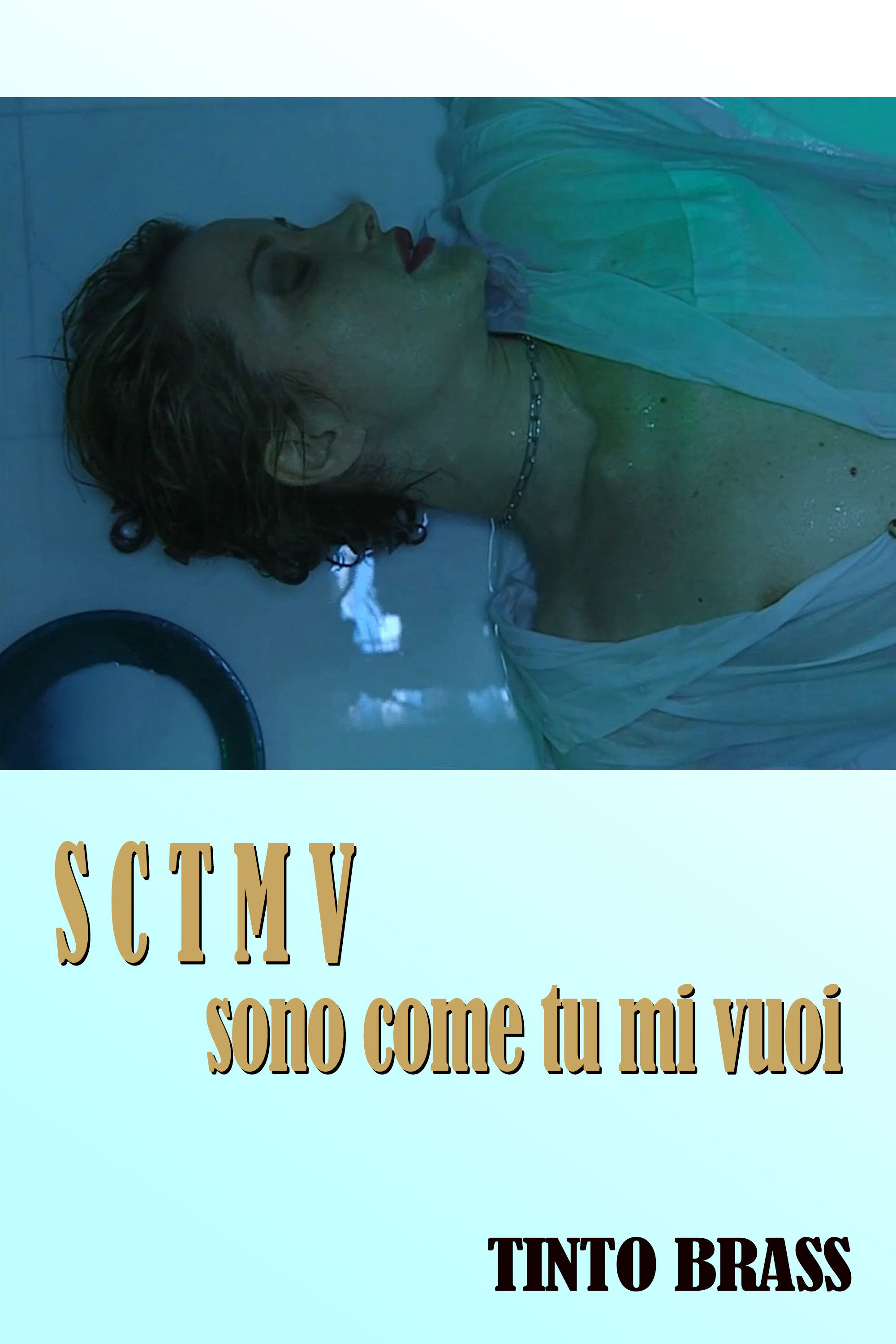 Locandina di SCTMV (sono come tu mi vuoi)