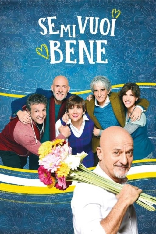 Locandina di Se mi vuoi bene