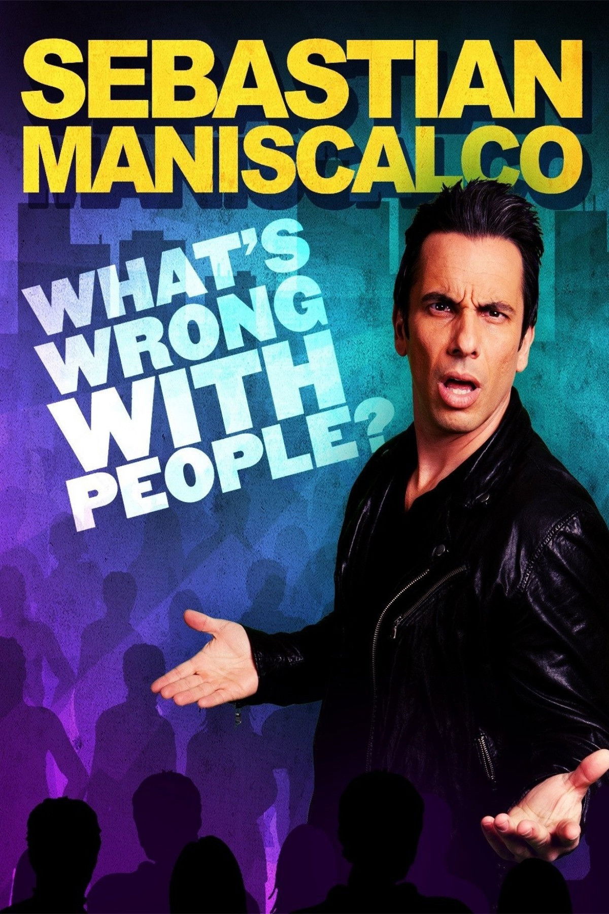 Locandina di Sebastian Maniscalco: What's Wrong with People?