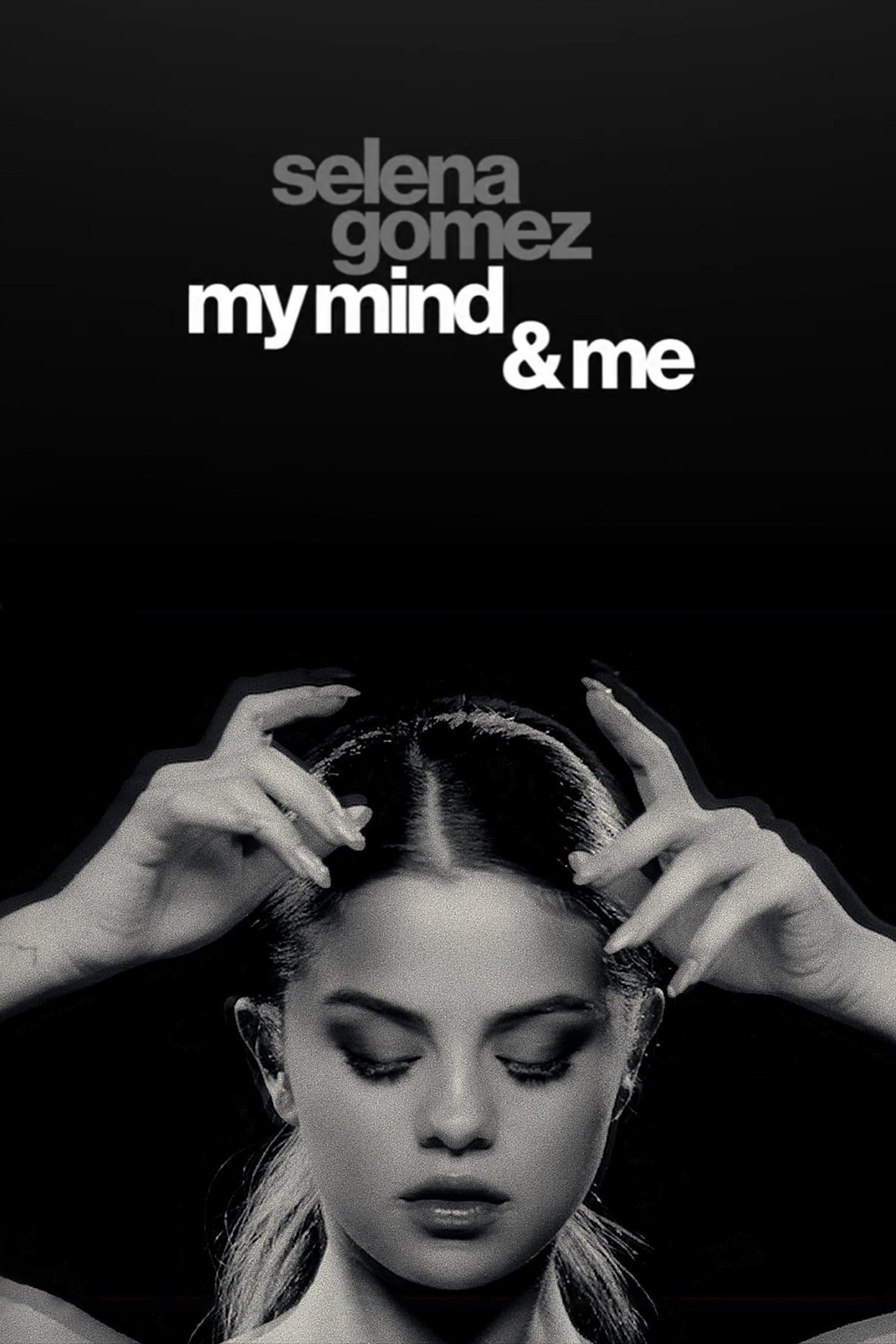 Locandina di Selena Gomez: My Mind & Me