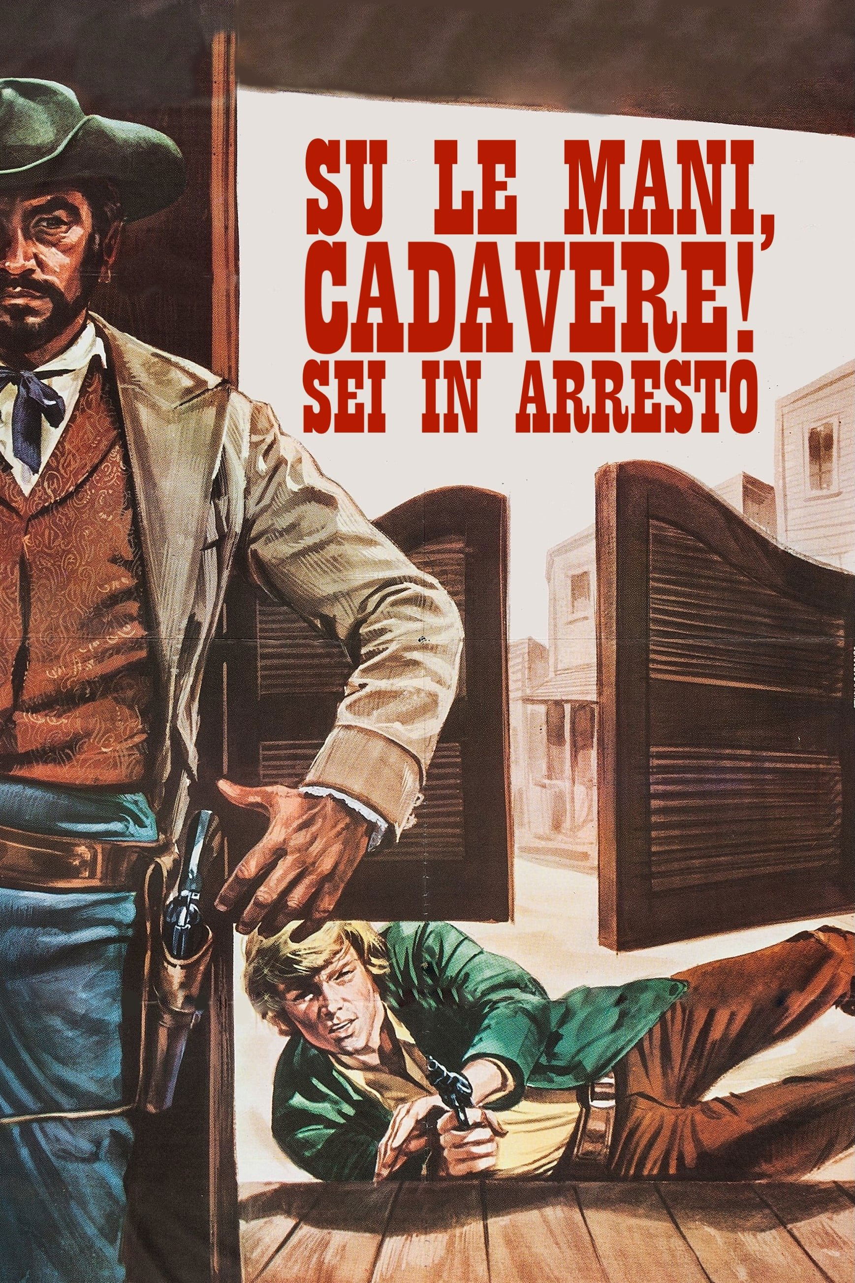 Locandina di Su le mani, cadavere! Sei in arresto