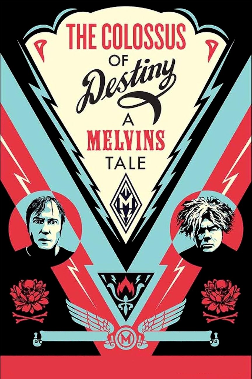 Locandina di The Colossus of Destiny: A Melvins Tale