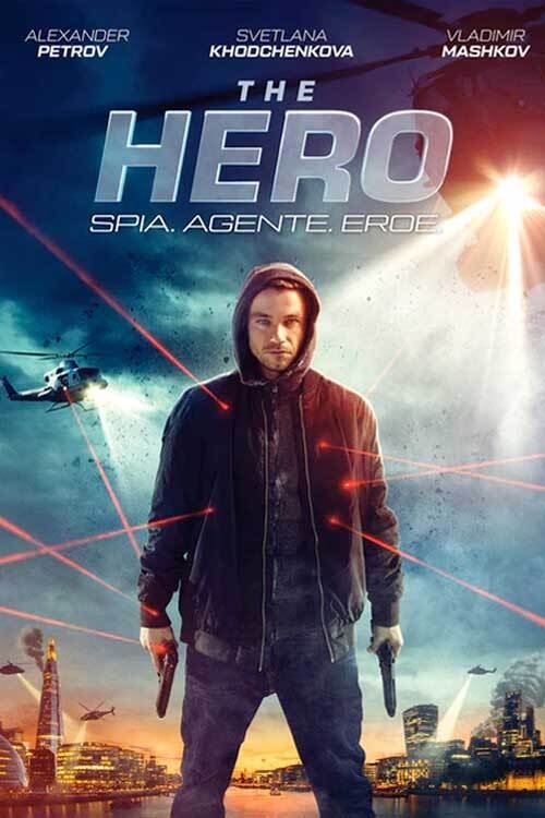 Locandina di The Hero - Spia. Agente. Eroe.