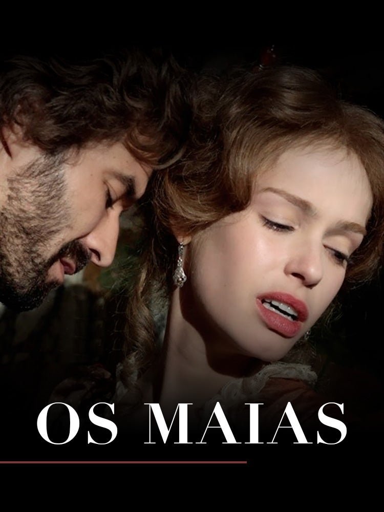 Locandina di The Maias: Story of a Portuguese Family
