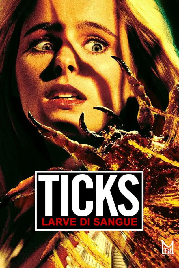 Locandina di Ticks - Larve di sangue
