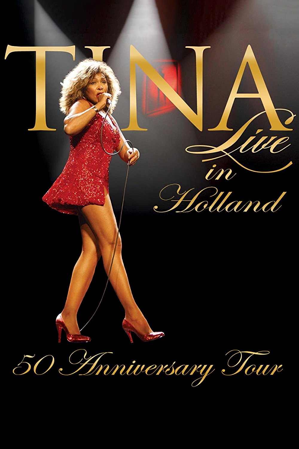 Locandina di Tina Turner 50-mečio koncertas - Gyvai iš Nyderlandų
