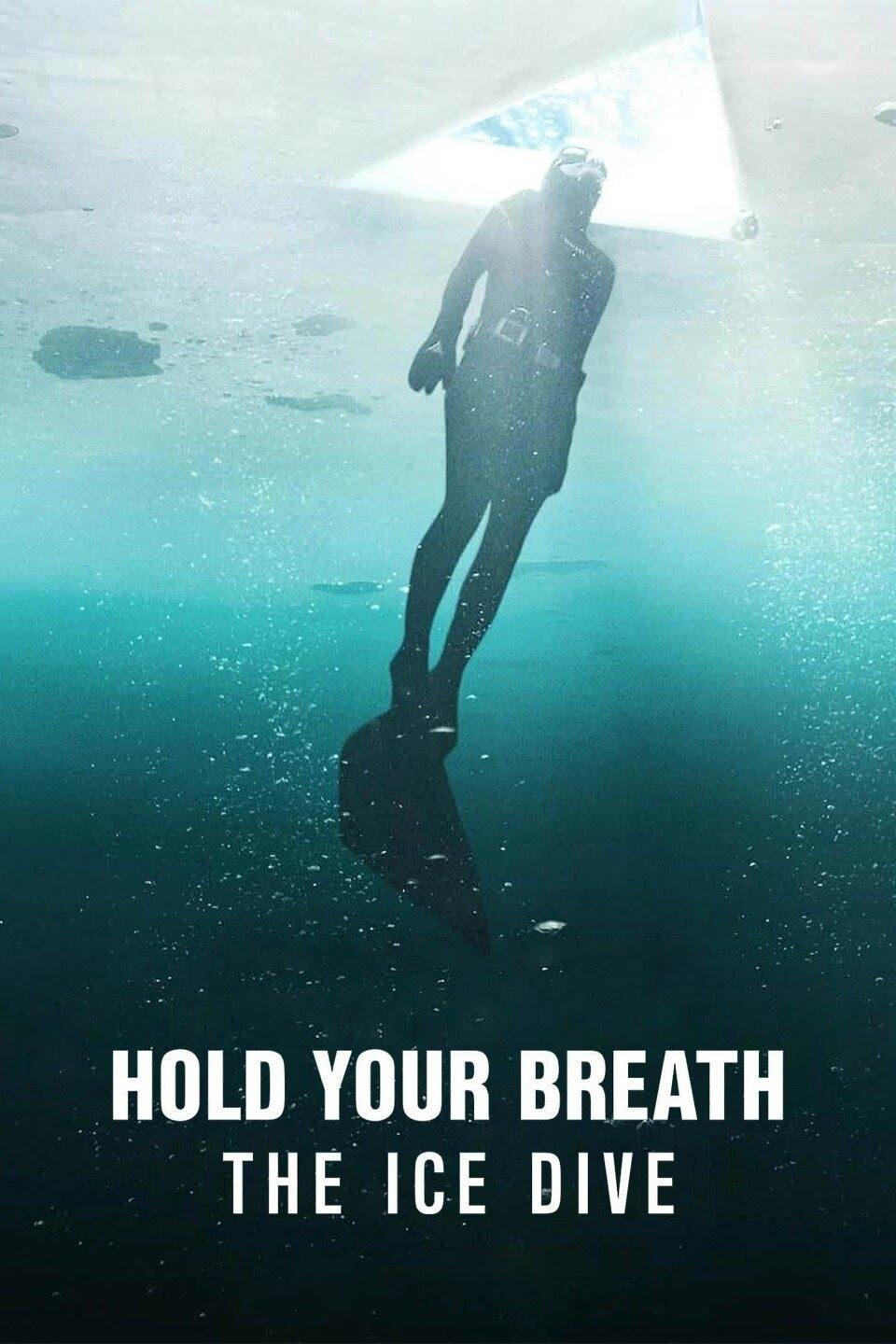 Locandina di Trattieni il respiro: un tuffo sotto il ghiaccio