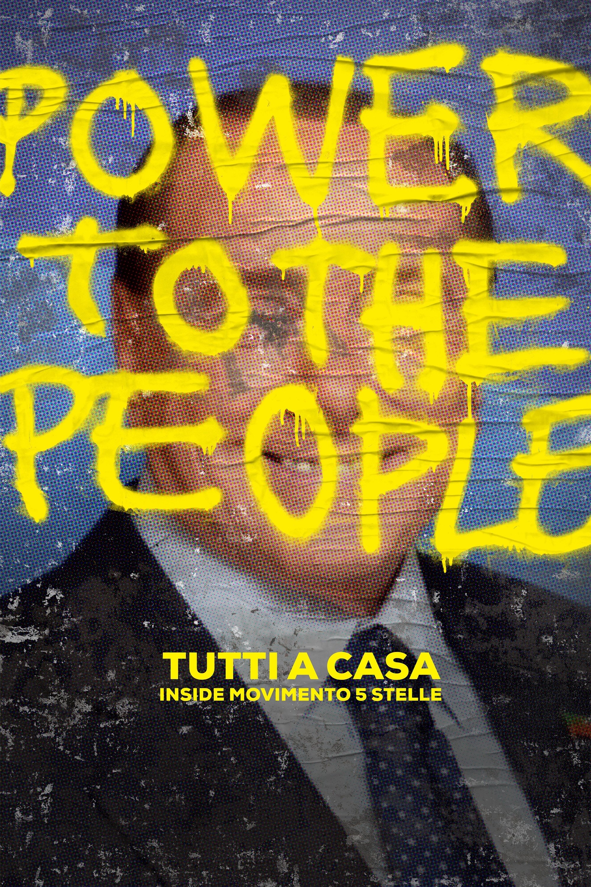 Locandina di Tutti a casa - Inside Movimento 5 Stelle