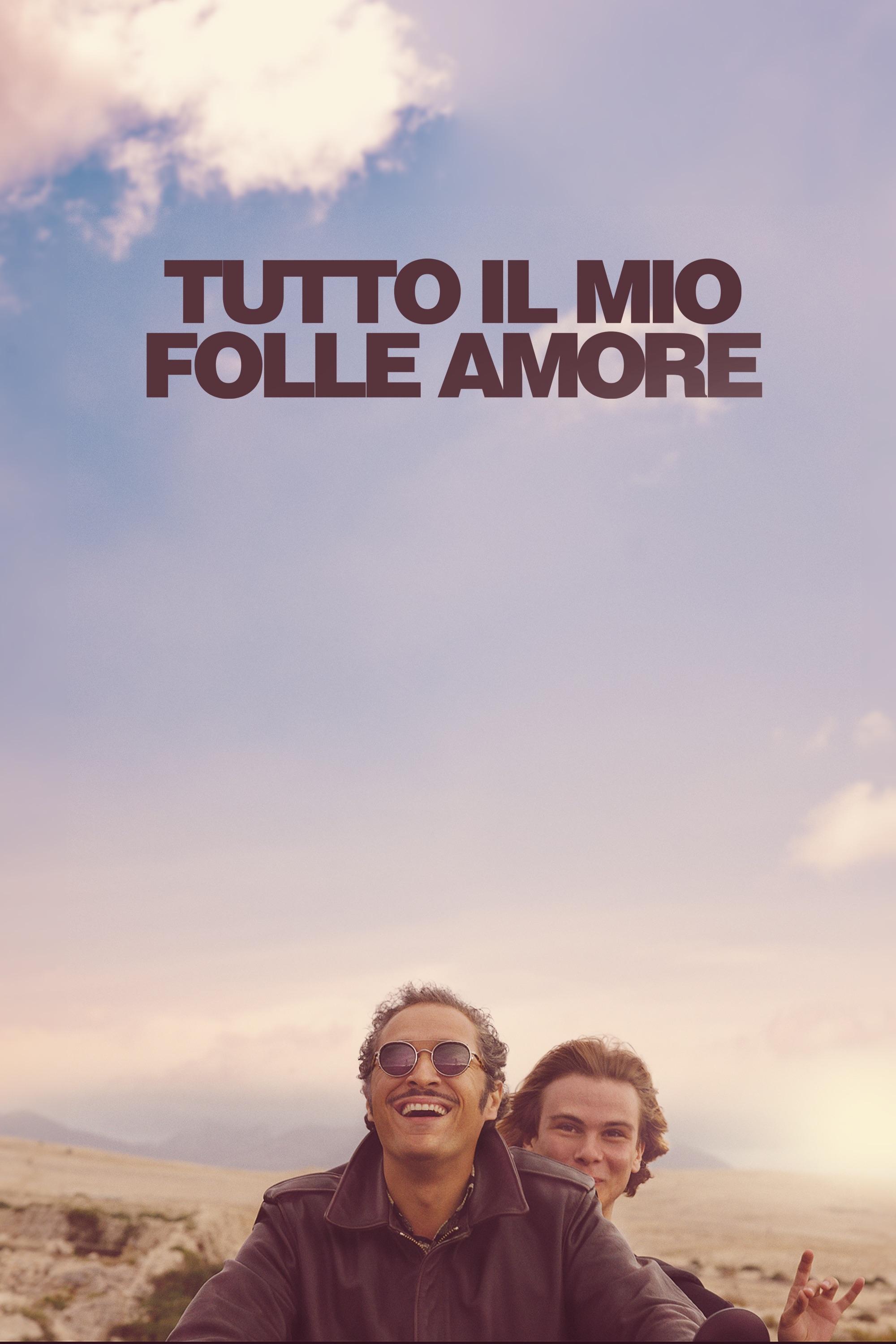 Locandina di Tutto il mio folle amore