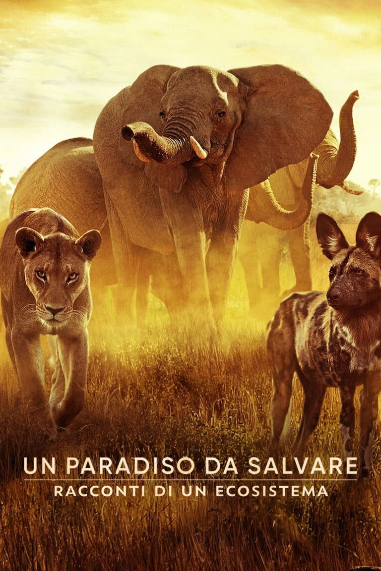 Locandina di Un paradiso da salvare: racconti di un ecosistema