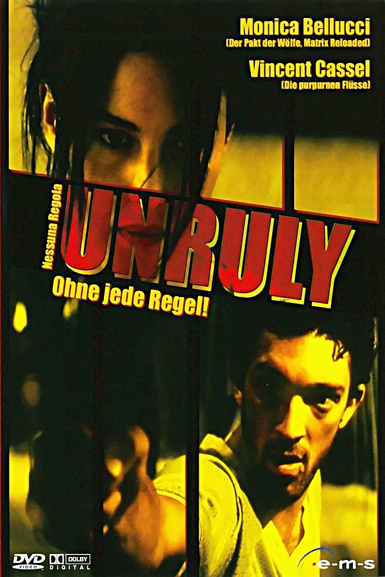 Locandina di Unruly - Nessuna Regola