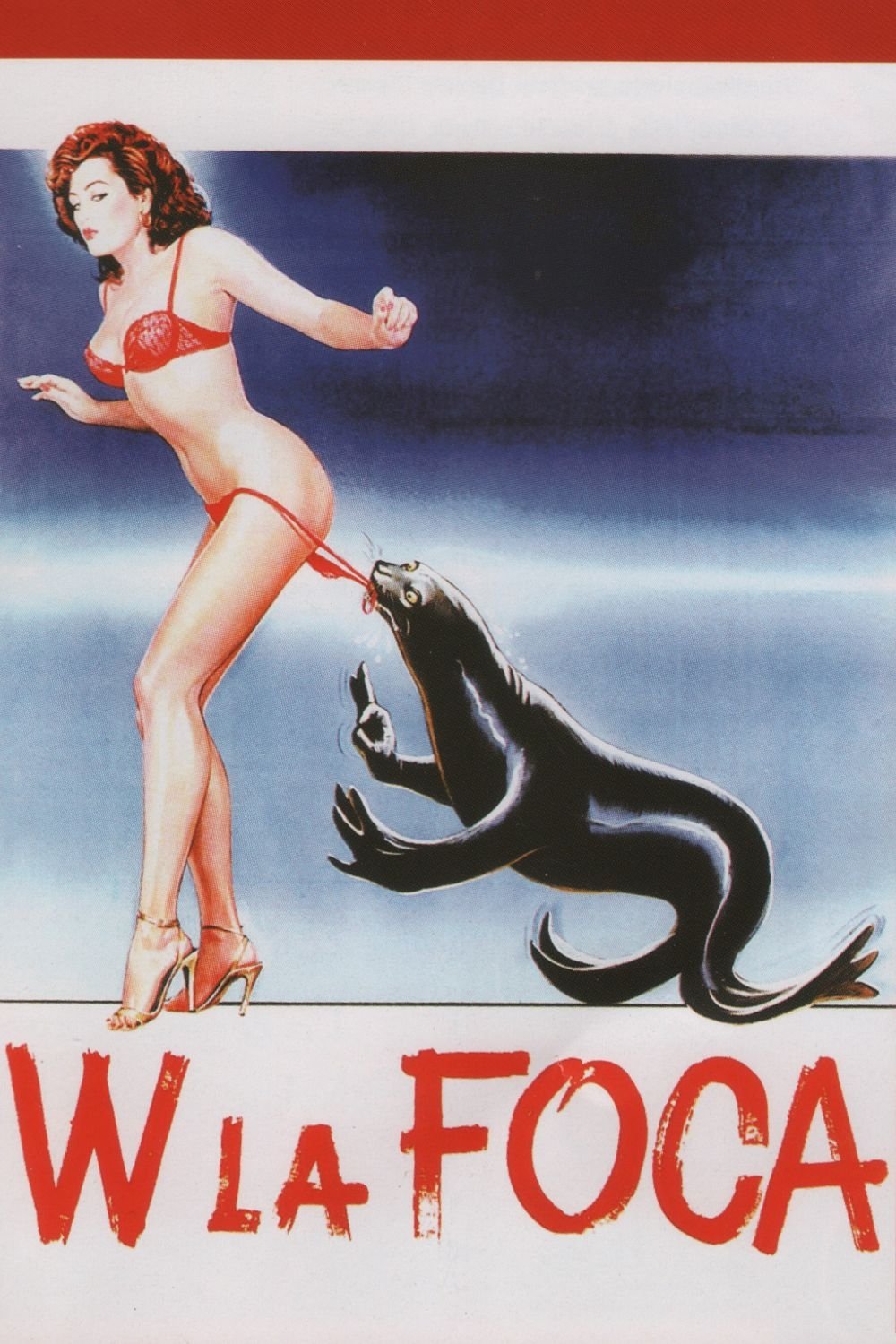 Locandina di W la foca