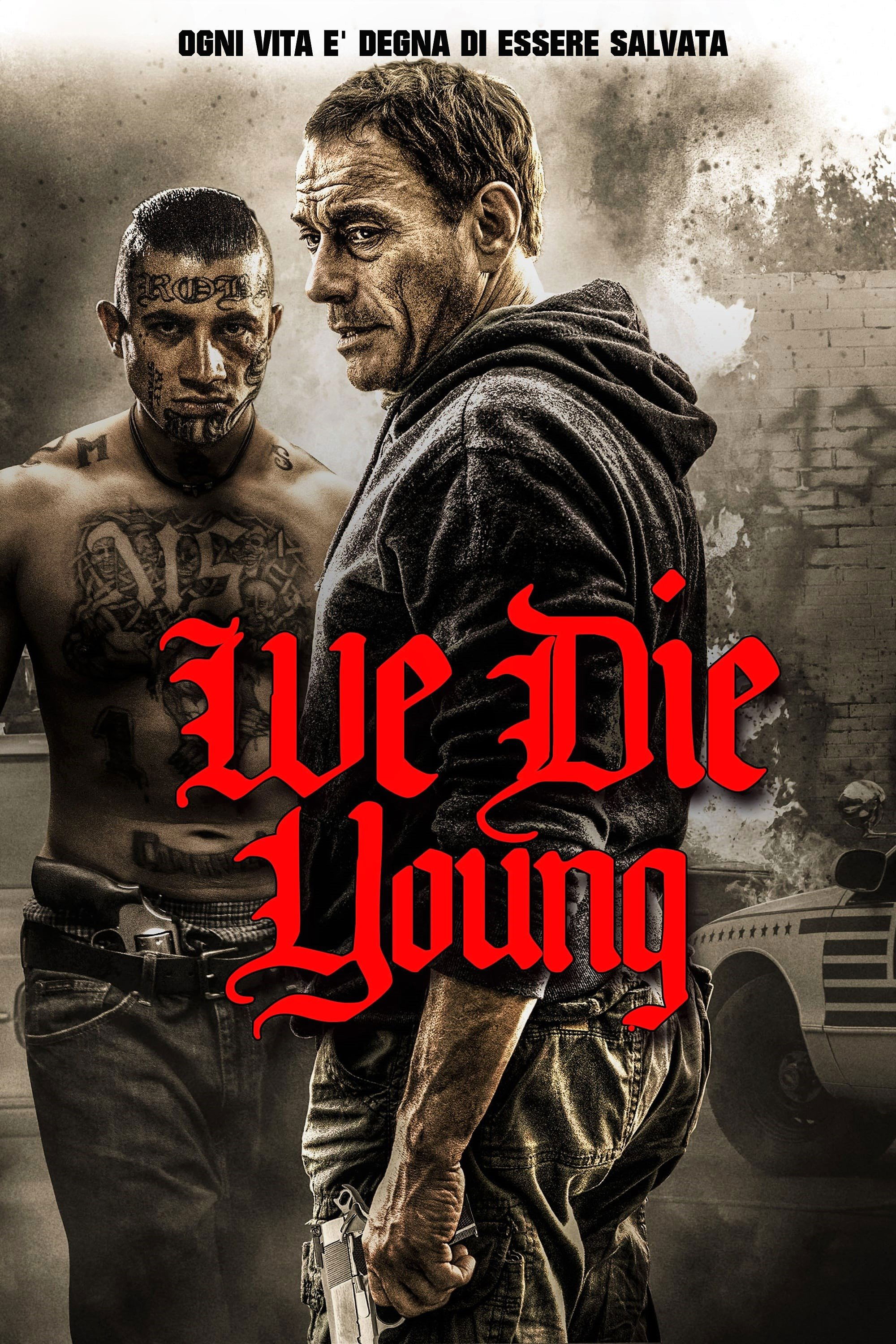 Locandina di We Die Young