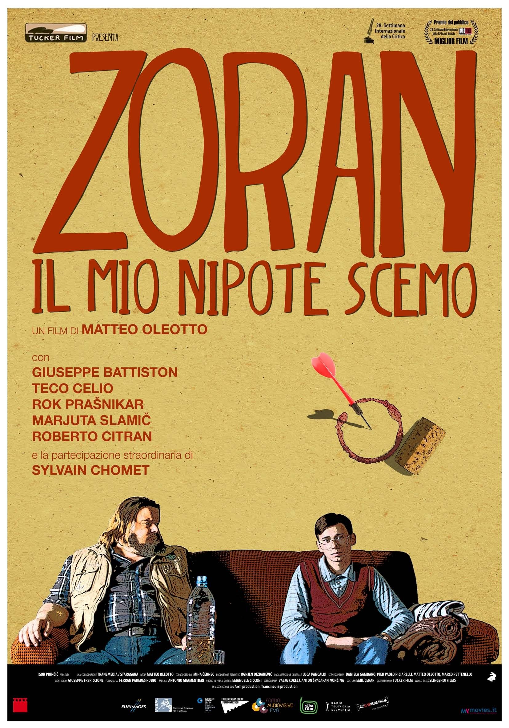Locandina di Zoran: Il mio nipote scemo